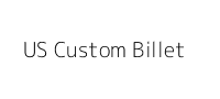 US Custom Billet